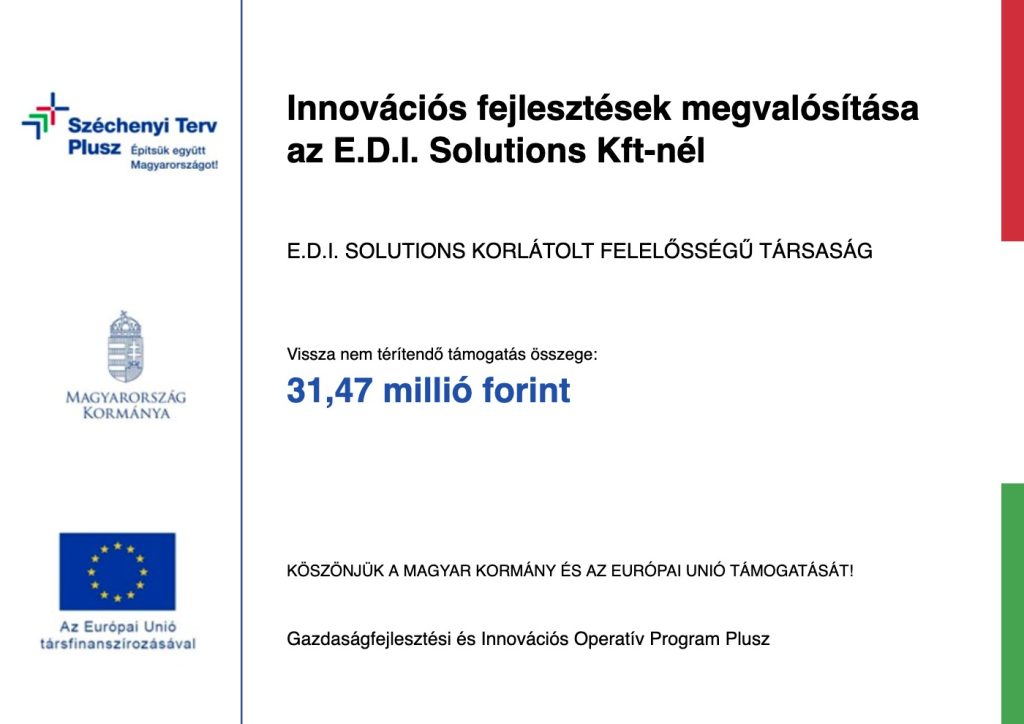 Széchenyi Terv Plusz tájékoztató tábla – Innovációs fejlesztések megvalósítása az E.D.I. Solutions Kft-nél, 31,47 millió forint vissza nem térítendő támogatás